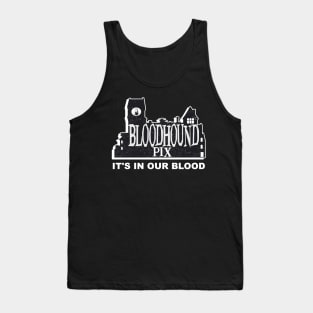 Bloodhound Pix "It's In Our Blood" Logo Tank Top